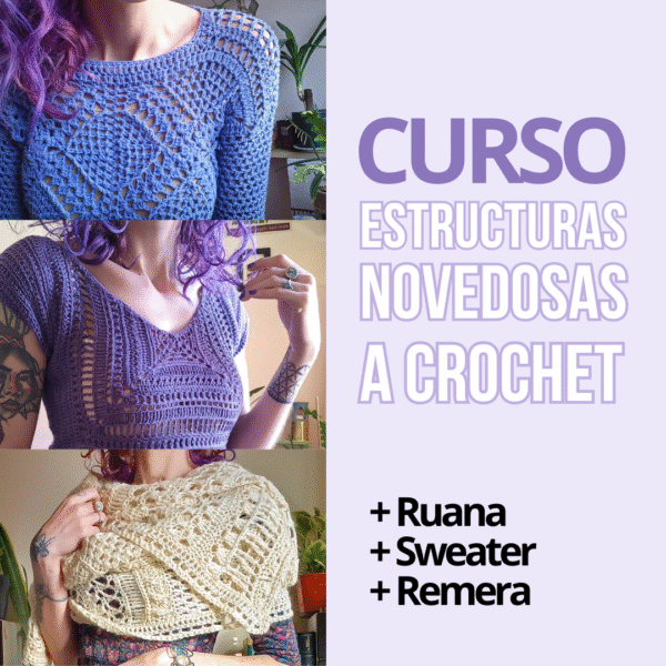 curso estructuras novedosas a crochet - incluye 3 patrones