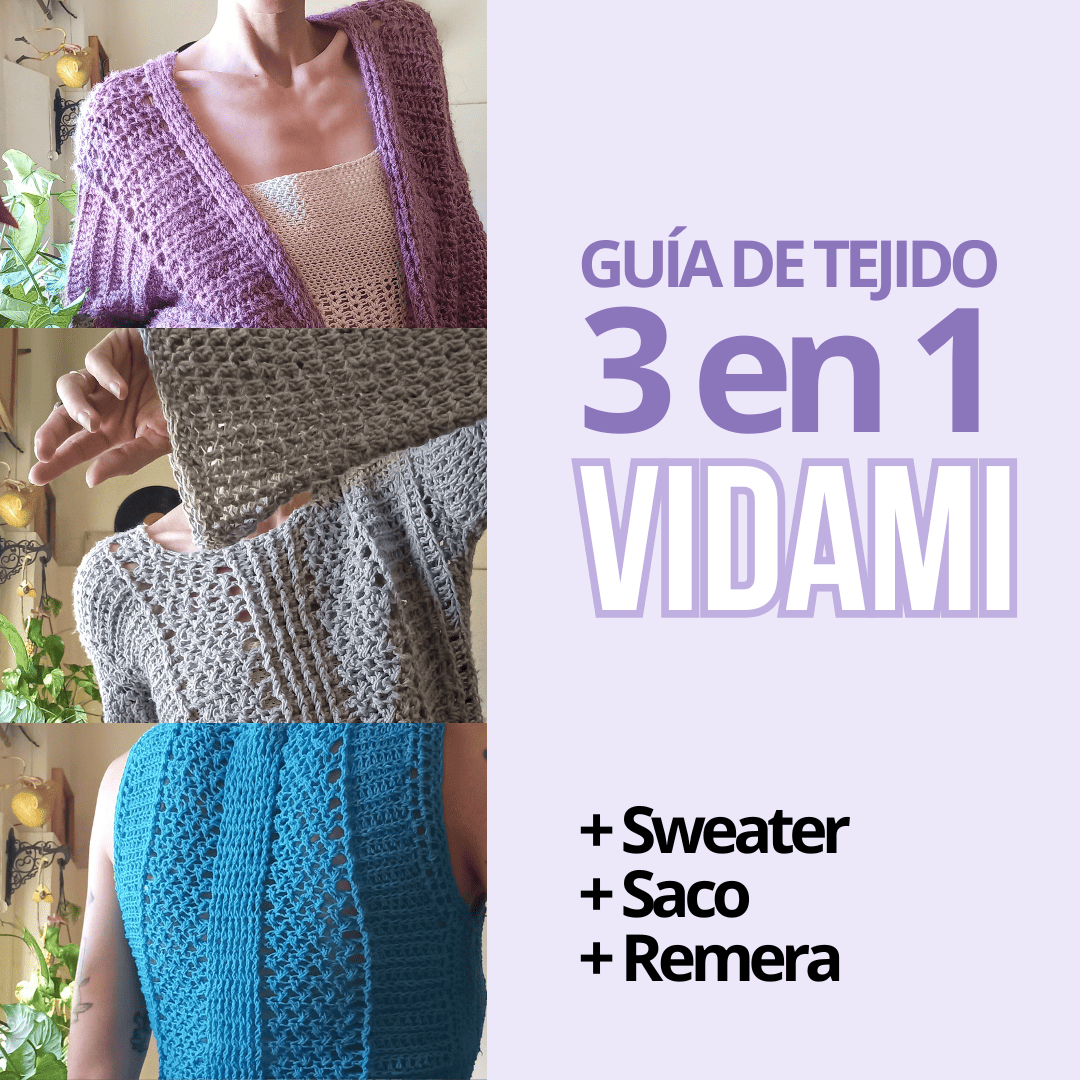 Colección VIDAMI – 3X1 en prendas a crochet | Aprendé a tejer un sweater, un saco y una remera